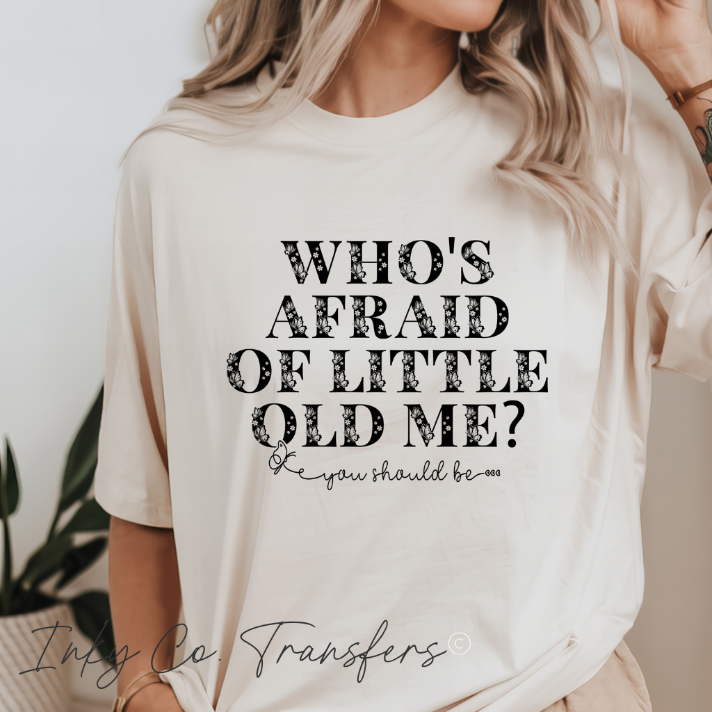 Who's Afraid of Little Old Me? - Black