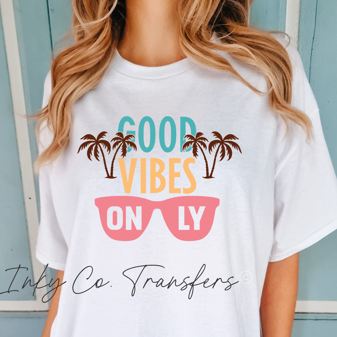 Good Vibes Only